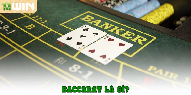 Baccarat là gì? 