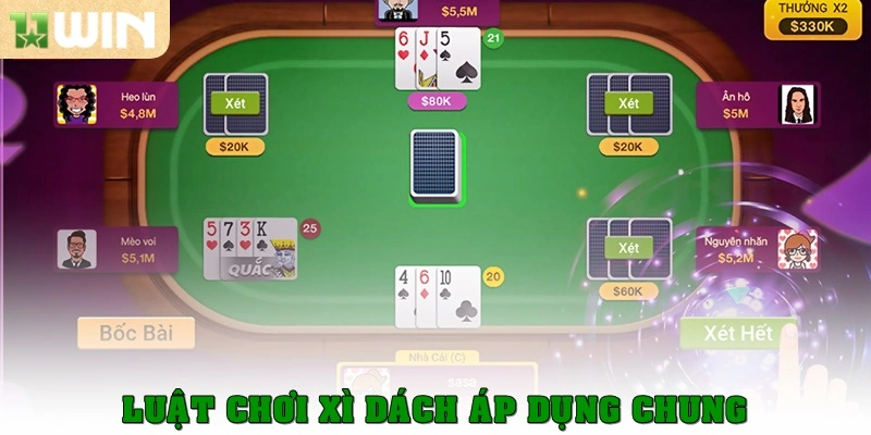 Luật chơi Xì dách áp dụng chung