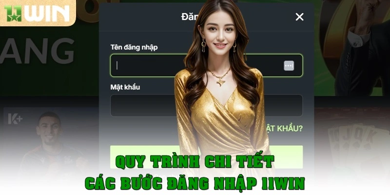 Quy trình chi tiết các bước đăng nhập 11Win