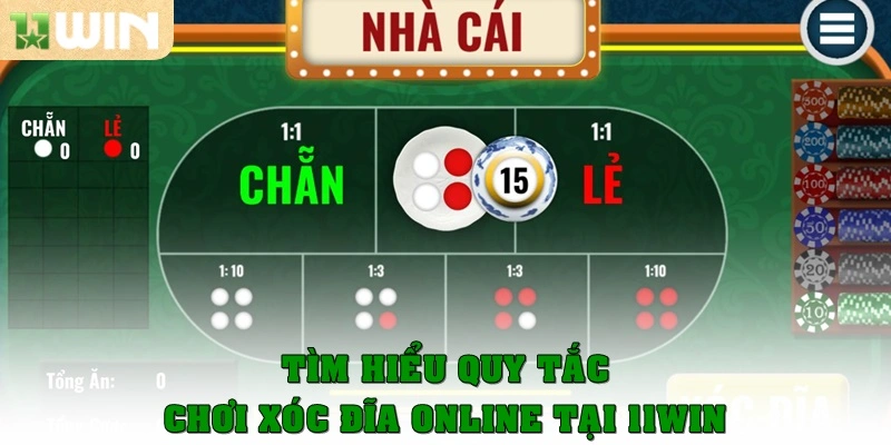 Tìm hiểu quy tắc chơi xóc đĩa online tại 11WIN